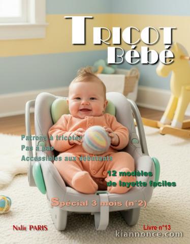 Livre n°13 tricot bébé modèles layette facile à tricoter - Patron